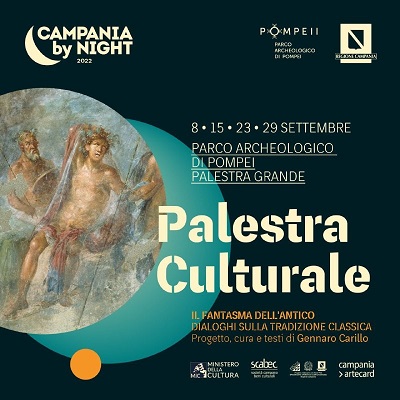 “Palestra Culturale” negli Scavi di Pompei. L’8 settembre “il Fantasma dell’antico. Dialoghi sulla tradizione classica”