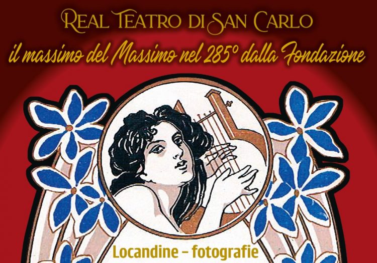 Real Teatro di San Carlo: il massimo del Massimo nel 285° dalla fondazione